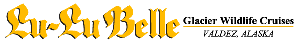 Lu-Lu Belle Tours, Glacier Wildlife Cruises in Valdez, Alaska and the Pacific Northwest